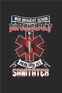 Wer braucht schon Superhelden? Mein Onkel ist Sanitäter