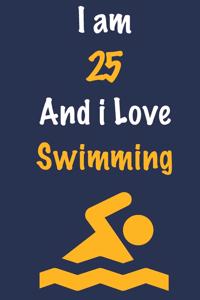 I am 25 And i Love Swimming