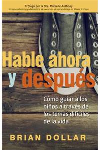 Hable Ahora y Despues