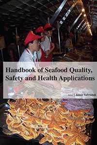 HANDBOOK OF SEAFOOD QUALITY, SAFETY AND HEALTH APPLICATIONS