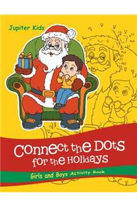 Connect the Dots For the Holidays Girls and Boys Activity Book