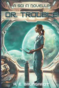 Dr. Trouble