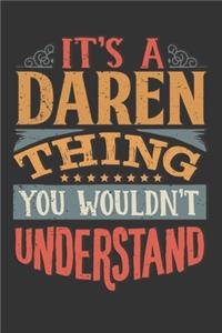 Its A Daren Thing You Wouldnt Understand