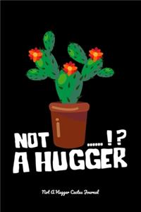 Not A Hugger Cactus