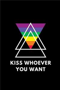 Kiss Whoever You Want