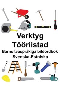 Svenska-Estniska Verktyg/Tööriistad Barns tvåspråkiga bildordbok