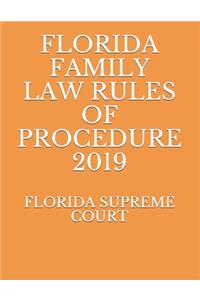 Florida Family Law Rules of Procedure 2019