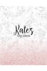 Kate's Big Ideas