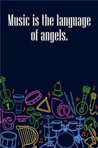 Music is the Language of Angels