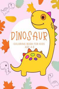 Dinosaur coloring bookfor kids age 4-8: First Big Books Dinosaurs coloring books for kids ages 4-8 years - Improve creative idea and Relaxing (Book2)