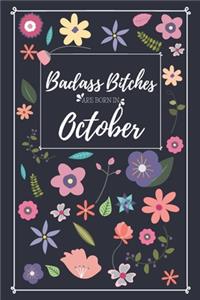 Badass Bitches Are Born in October