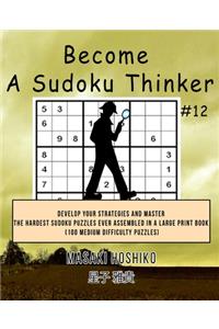 Become A Sudoku Thinker #12