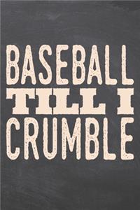 Baseball till i Crumble
