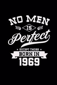 No men is perfect born in 1969