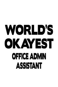 World's Okayest Office Admin Assistant