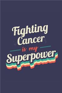 Fighting Cancer Is My Superpower