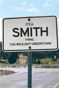 It's a Smith Thing You Wouldn't Understand