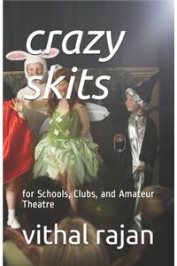 crazy skits