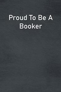 Proud To Be A Booker