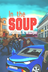 In The Soup (William Bridge Mysteries Book 2)