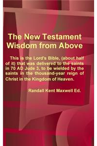 New Testament; Wisdom from Above
