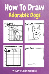 How To Draw Adorable Dogs