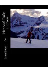 National Parks and You