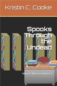 Spooks Through the Undead