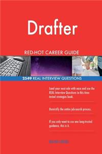 Drafter RED-HOT Career Guide; 2549 REAL Interview Questions