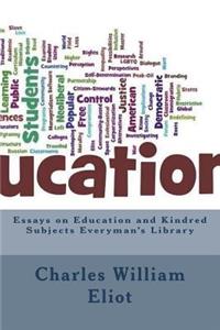 Essays on Education and Kindred Subjects Everyman's Library