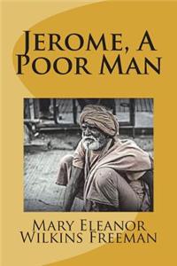 Jerome, A Poor Man