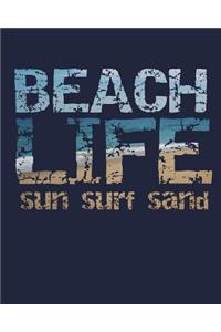 Beach Life Sun Surf Sand