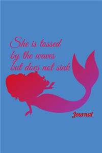 She Is Tossed by the Waves and Does Not Sink Mermaid Journal