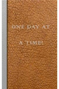 One Day at a Time!
