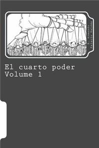 El Cuarto Poder Volume 1