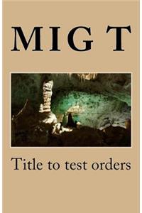 Title to test orders