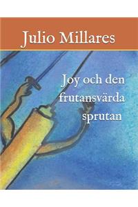 Joy Och Den Fruktansvärda Sprutan