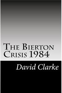 The Bierton Crisis 1984