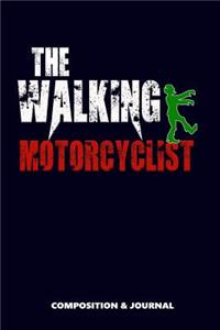 The Walking Motorcyclist