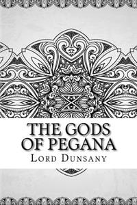 The Gods of Pegana
