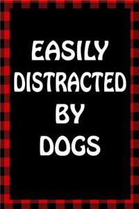 Easily Distracted by Dogs