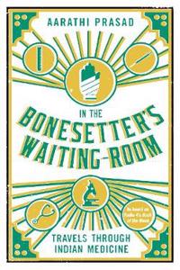 In the Bonesetter's Waiting Room