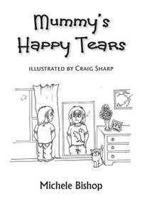 Mummy's Happy Tears