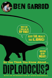 So You Think You Know about Diplodocus?