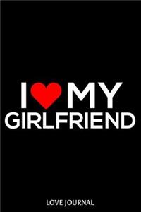 I Love My Girlfriend Love Journal
