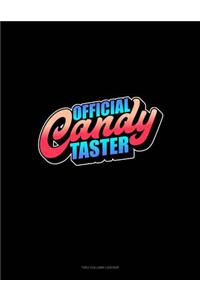 Official Candy Taster: Unruled Composition Book