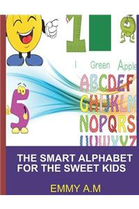 Smart Alphabet for the Sweet Kids