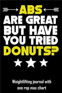 ABS Are Great But Have You Tried Donuts?