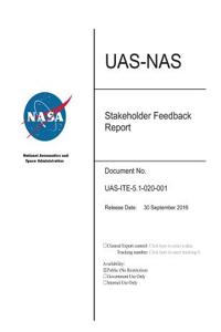 Uas-NAS Stakeholder Feedback Report
