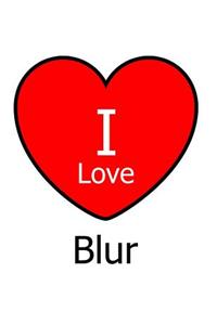 I Love Blur